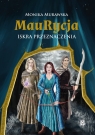 Maurycja Iskra przeznaczenia Monika Murawska