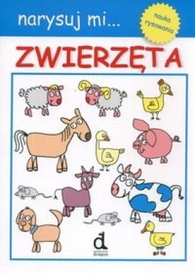 Narysuj mi Zwierzęta - Maćkowiak Maciej