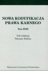 Nowa kodyfikacja prawa karnego Tom 29