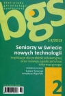 Seniorzy w świecie nowych technologii 1-2/2013