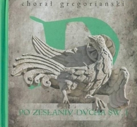 Chorał gregoriański T.1 Po Zesłaniu Ducha...+ CD - Opracowanie zbiorowe