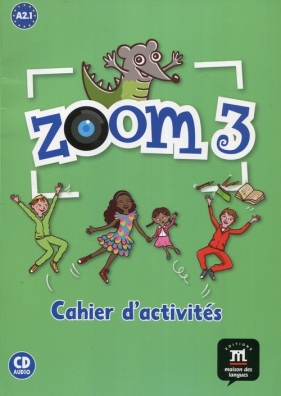 Zoom 3 Ćwiczenia + CD - Quesney Claire, Escuris Maria Roig, Pinto Manuela Ferreira
