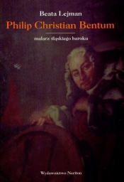 Philip Christian Bentum Malarz śląskiego baroku