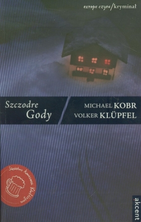 Szczodre Gody - Michael Kobr, Volker Klüpfel