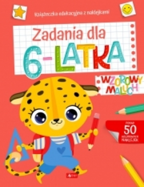 Wzorowy maluch. Zadania dla 6-latka - Opracowanie zbiorowe