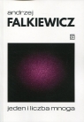 Jeden i liczba mnoga O materializmie historycznym i metafizyce unitarnej Falkiewicz Andrzej