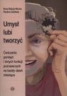  Umysł lubi tworzyćĆwiczenia pamięci i innych funkcji poznawczych na