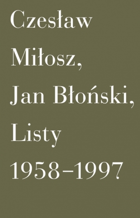 Listy 1958-1997 - Jan Błoński, Miłosz Czesław