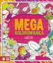 Megakolorowanka. Wróżki w.2 - Opracowanie zbiorowe