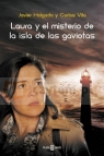 Laura y el misterio de la isla de las Gaviotas Javier Holgado