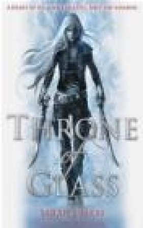 Throne of Glass - Sarah Maas