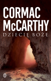 Dziecię boże - Cormac McCarthy