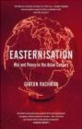 Easternisation Gideon Rachman