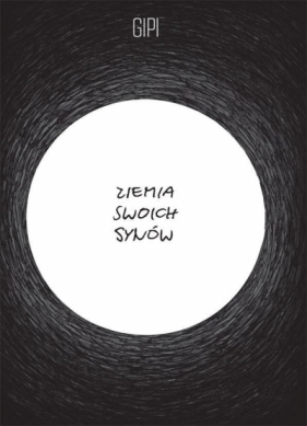 Ziemia swoich synów - Gipi