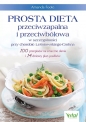 Prosta dieta przeciwzapalna i przeciwbólowa w szczególności przy chorobie Leśniowskiego-Crohna. 100 przepisów na smaczne dania i 14-dniowy plan posiłków - Amanda Foote