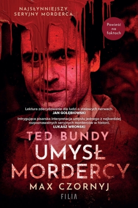 Ted Bundy. Umysł mordercy - Max Czornyj