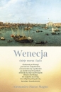 Wenecja. Dzieje morza i lądu - Alessandro Marzo Magno