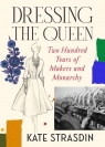 Dressing the Queen Kate Strasdin