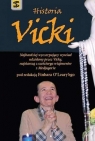 Historia Vicki Najbardziej wyczerpujący wywiad udzielony przez Vickę