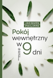 Pokój wewnętrzny w 9 dni - Jacques Philippe