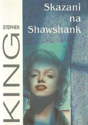 Skazani na Shawshank - Stephen King