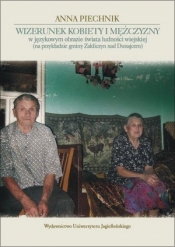 Wizerunek kobiety i mężczyzny w jęz.obrazie świata - Anna Piechnik