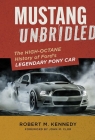 Mustang Unbridled Robert M. Kennedy