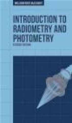 Introduction to Radiometry and Photometry William Ross McCluney