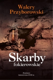 Skarby fukierowskie - Walery Przyborowski