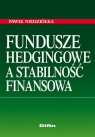 Fundusze hedgingowe a stabilność finansowa Niedziółka Paweł