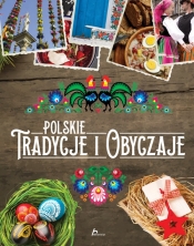 Polskie Tradycje i Obyczaje - Anna Willman, Sylwia Chmiel