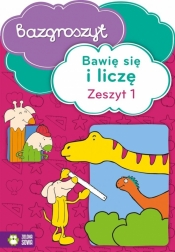 Bawię się i liczę Część 1 Bazgroszyt