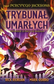 Świat Percy'ego Jacksona. Trybunał umarłych. Opowieść o Nicu di Angelo - Rick Riordan, Mark Oshiro