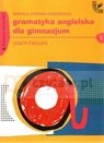 Gramatyka angielska dla gimnazjum Zeszyt ćwiczeń Część 1  Gozdawa-Gołębiowski Romuald