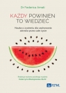 Każdy powinien to wiedzieć Nauka o żywieniu dla zachowania zdrowia Amati Federica, Katarzyna Błażejewska-Stuhr