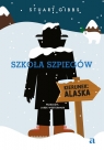 Szkoła szpiegów. Kierunek: Alaska Stuart Gibbs