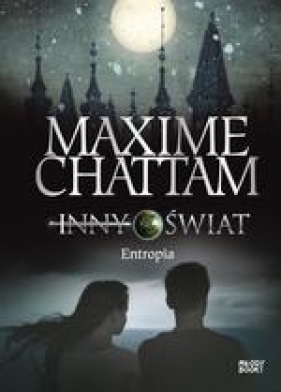 Inny Świat. Entropia - Maxime Chattam