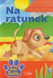 Na ratunek Mój Tofik