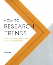How to Research Trends - Dragt Els