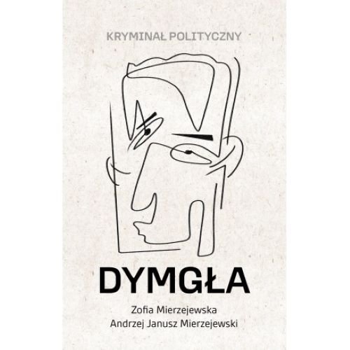 Dymgła Kryminał polityczny