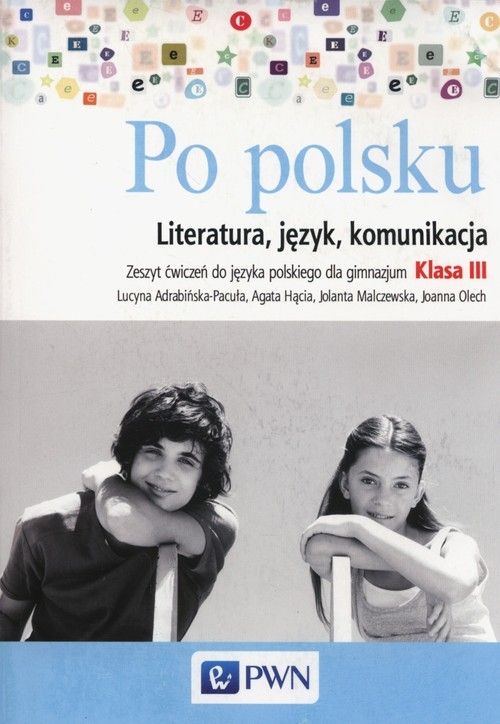 Po polsku 3. Literatura, język, komunikacja. Zeszyt ćwiczeń
