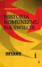 Historia komunizmu na świecie. Tom 2. Ofiary - Thierry Wolton