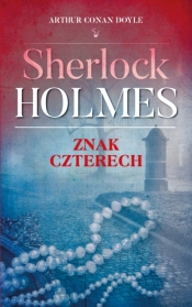 Sherlock Holmes. Znak czterech - Arthur Conan Doyle