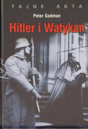 Tajne akta Hitler i Watykan