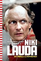 Niki Lauda. Do piekła i z powrotem. Autobiografia legendy Formuły 1 - Lauda Niki, Völker Herbert