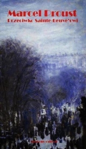 Przeciwko Sainte-Beuve'owi - Marcel Proust