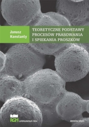 Teoretyczne podstawy procesów prasowania... - Janusz Konstanty