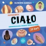 Fotokarty Ciało Uniwersalna pomoc edukacyjna Elżbieta Gubała
