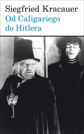 Od Caligariego do Hitlera - Kracauer Siegfried