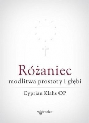 Różaniec modlitwa prostoty i głębi